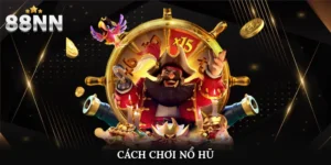cách chơi nổ hũ