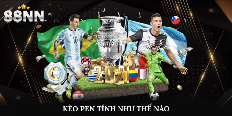 kèo pen tính như thế nào